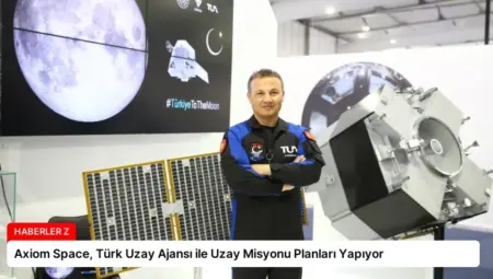 Axiom Space, Türk Uzay Ajansı ile Uzay Misyonu Planları Yapıyor
