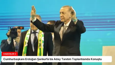 Cumhurbaşkanı Erdoğan Şanlıurfa’da Aday Tanıtım Toplantısında Konuştu