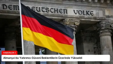 Almanya’da Yatırımcı Güveni Beklentilerin Üzerinde Yükseldi