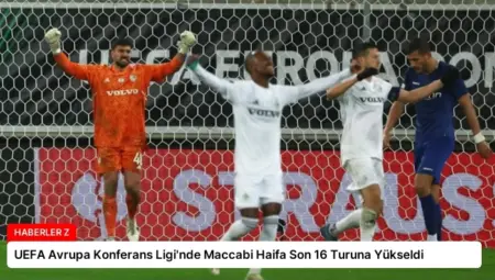 UEFA Avrupa Konferans Ligi’nde Maccabi Haifa Son 16 Turuna Yükseldi