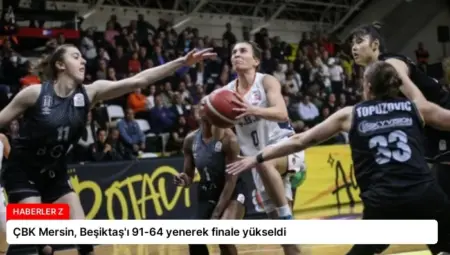 ÇBK Mersin, Beşiktaş’ı 91-64 yenerek finale yükseldi
