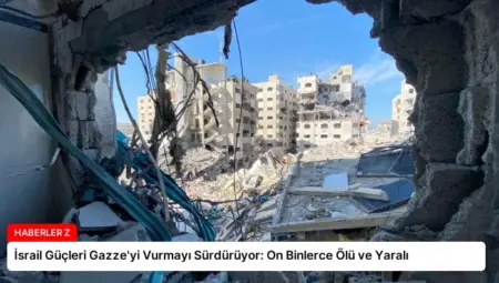 İsrail Güçleri Gazze’yi Vurmayı Sürdürüyor: On Binlerce Ölü ve Yaralı