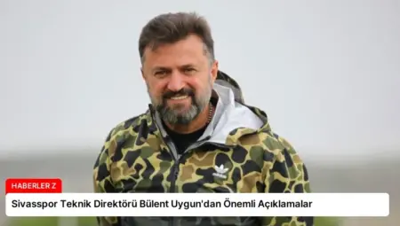 Sivasspor Teknik Direktörü Bülent Uygun’dan Önemli Açıklamalar